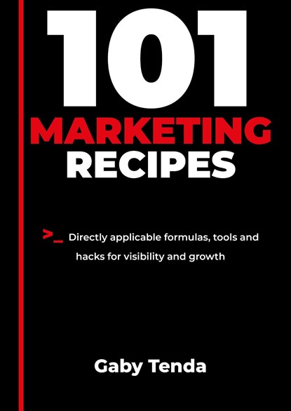 101 Marketing Recipes, Gaby Tenda - Ebook - 9789083654515