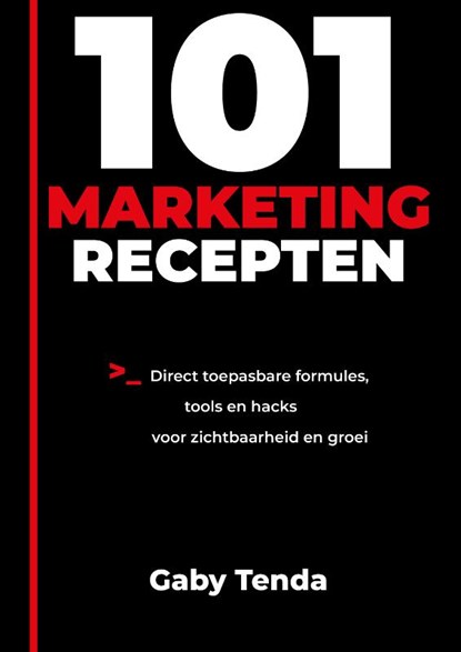 101 Marketingrecepten, Gaby Tenda - Paperback - 9789083654577
