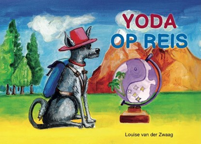 Yoda op reis, Louise van der Zwaag - Gebonden - 9789083655109