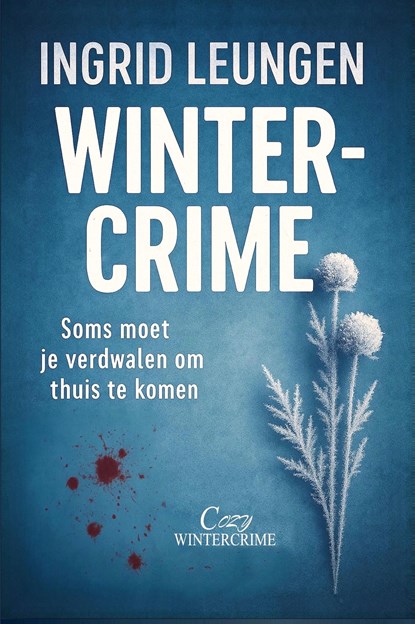 Wintercrime, Ingrid Leungen - Ebook - 9789083656731