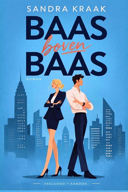 Baas boven baas, Sandra Kraak - Ebook - 9789083656748