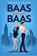 Baas boven baas, Sandra Kraak - Paperback - 9789083656755