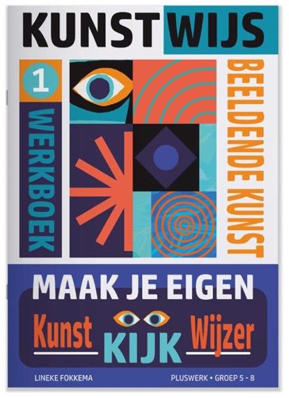 Kunstwijs 1 - Maak je eigen KunstKijkWijzer, Lineke Fokkema - Paperback - 9789083659329