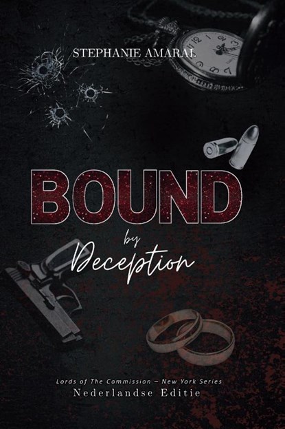 Bound By Deception, Stephanie Amaral - Paperback - 9789083666143