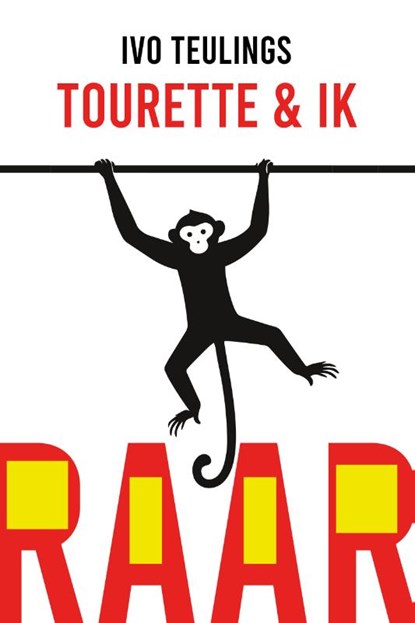Raar Tourette en ik, Ivo Teulings - Paperback - 9789083672281
