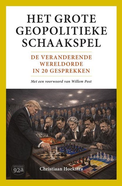 Het grote geopolitieke schaakspel, Christiaan Hoekstra - Paperback - 9789083687704