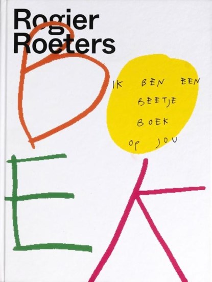 Ik ben een beetje boek op jou, Rogier Roeters - Gebonden - 9789083710228