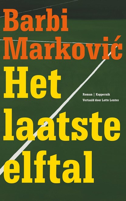 Het laatste elftal, Barbi Marković - Ebook - 9789083722504