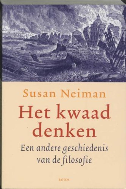 Het kwaad denken, NEIMAN, Susan. - Paperback - 9789085060062