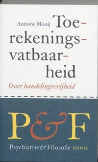 Toerekeningsvatbaarheid | Antoine Mooij | 