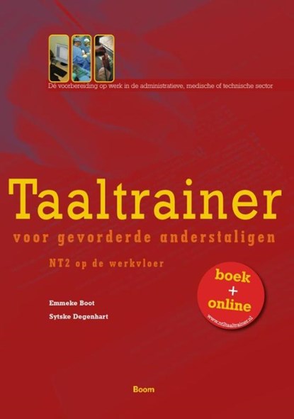 Taaltrainer voor gevorderde anderstaligen, Emmeke Boot ; Sytske Degenhart - Paperback - 9789085062509
