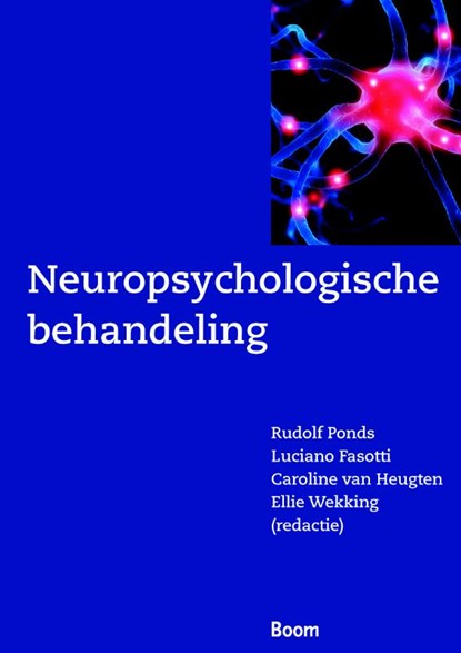 Neuropsychologische behandeling, Rudolf Ponds ; Luciano Fasco ; Caroline van Heugten - Paperback - 9789085064343