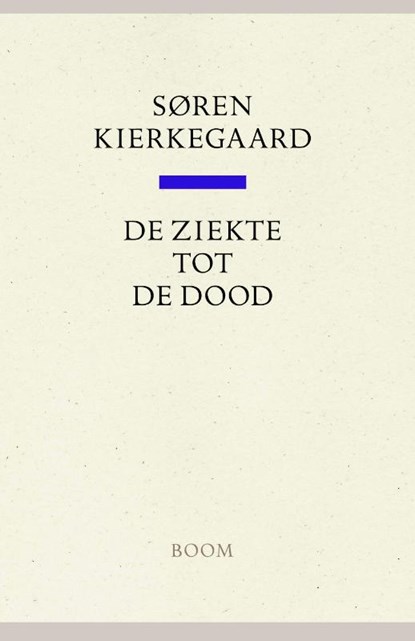 De ziekte tot de dood, Søren Kierkegaard - Gebonden - 9789085066101