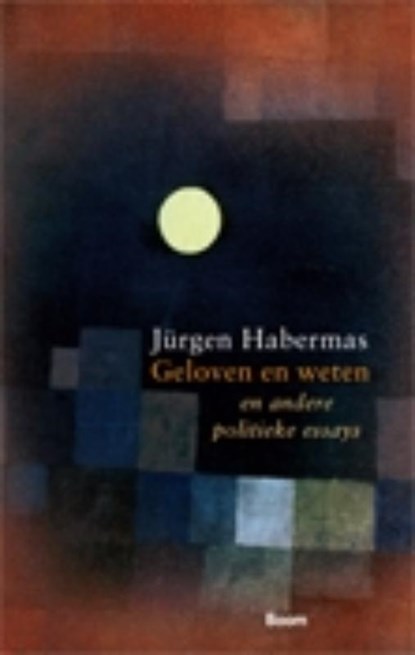 Geloven en weten, Jurgen Habermas - Paperback - 9789085066552