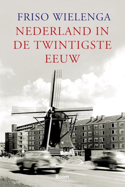 Nederland in de twintigste eeuw, F. Wielenga - Paperback - 9789085067146