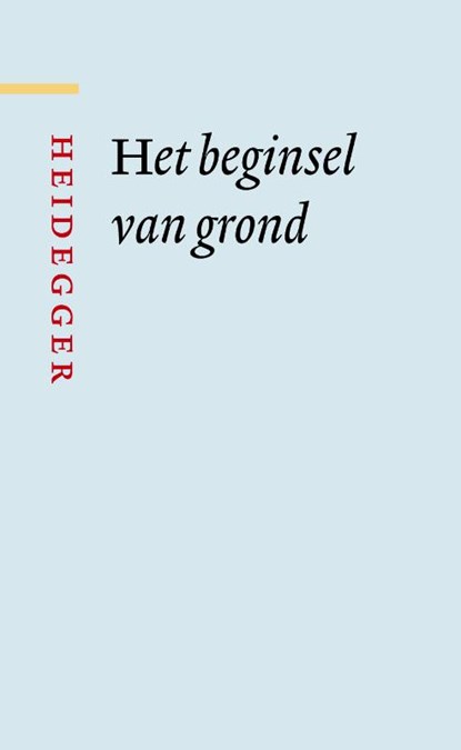 Het beginsel van grond, M. Heidegger - Gebonden - 9789085067535