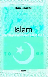 Wereldgodsdiensten van A tot Z / Islam - GEAVES, Ron - 9789085067726