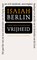 Twee opvattingen over vrijheid, Isaiah Berlin - Paperback - 9789085069034
