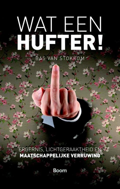 Wat een hufter!, Bas van Stokkom - Paperback - 9789085069041
