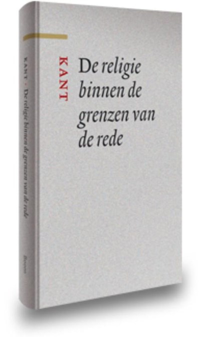 De religie binnen de grenzen van de rede, Immanuel Kant - Gebonden - 9789085069058