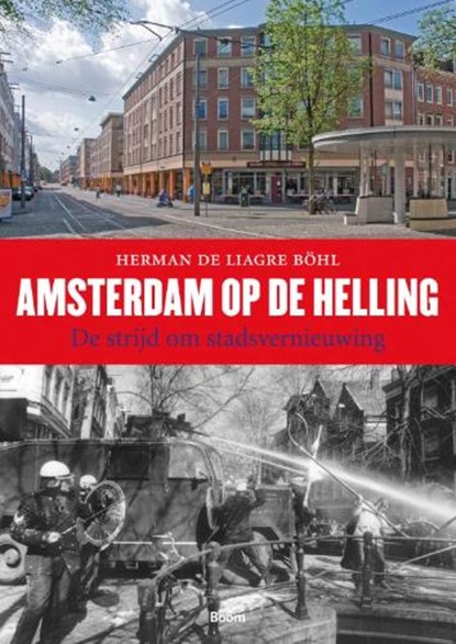 Amsterdam op de helling, LIAGRE B?HL, Herman de - Gebonden - 9789085069515