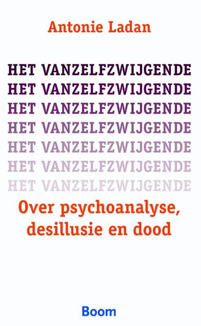 Het vanzelfzwijgende, Antonie Ladan - Paperback - 9789085069683