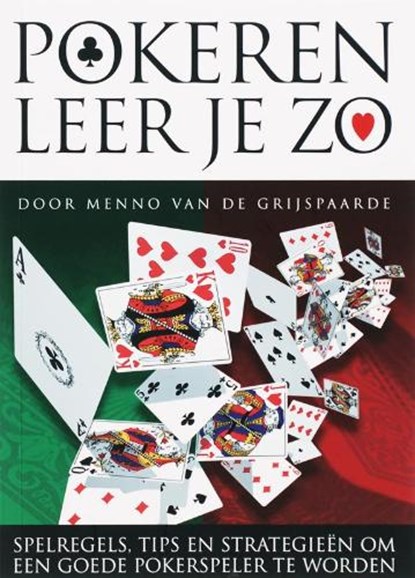 Pokeren Leer Je Zo, GRIJSPAARDE, M. van de - Paperback - 9789085103417