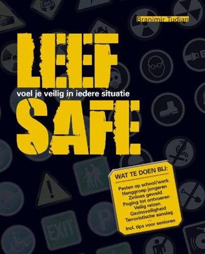 Leef Safe, TUDJAN, B. - Paperback - 9789085106777
