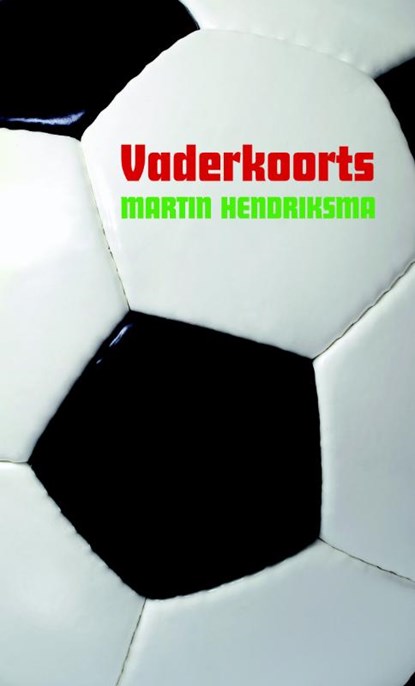 Vaderkoorts, Martin Hendriksma - Gebonden - 9789085161868