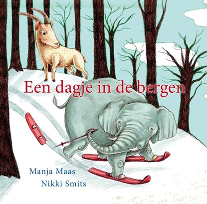 Een dagje in de bergen, Manja Maas - Gebonden - 9789085162674
