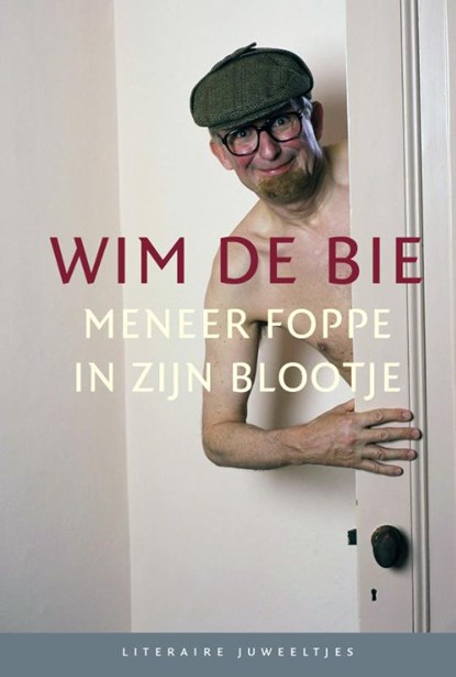 Meneer Foppe in zijn blootje (set 10 ex), Wim de Bie - Gebonden - 9789085163527