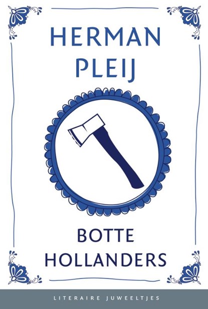 Botte Hollanders (set 10 ex), Herman Pleij - Gebonden - 9789085163886