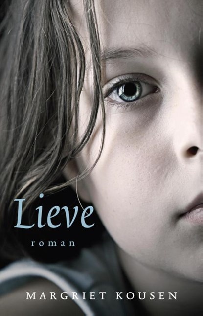 Lieve, Margriet Kousen - Paperback - 9789085164470