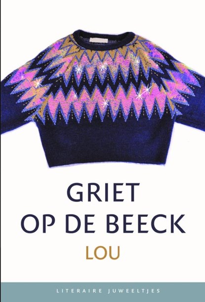 Lou (set), Griet Op de Beeck - Gebonden - 9789085166610