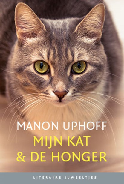 Mijn kat & de honger (set), Manon Uphoff - Gebonden - 9789085166870