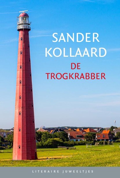 De trogkrabber (set), Sander Kollaard - Gebonden - 9789085166962