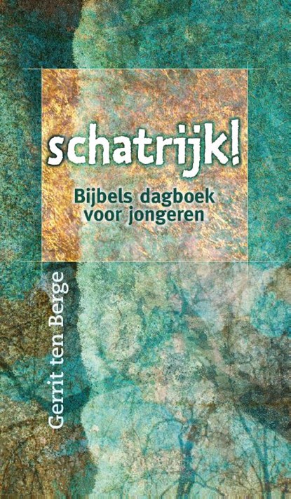 Schatrijk!, Gerrit ten Berge - Paperback - 9789085200208