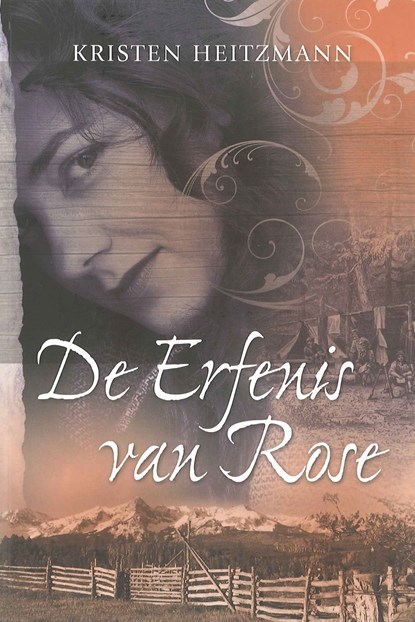 De erfenis van Rose, Kristen Heitzmann - Ebook - 9789085202141