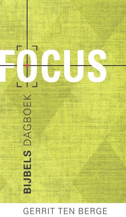 Focus, Gerrit ten Berge - Paperback - 9789085202714
