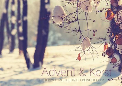 Advent en Kerst, Dietrich Bonhoeffer - Gebonden - 9789085202967