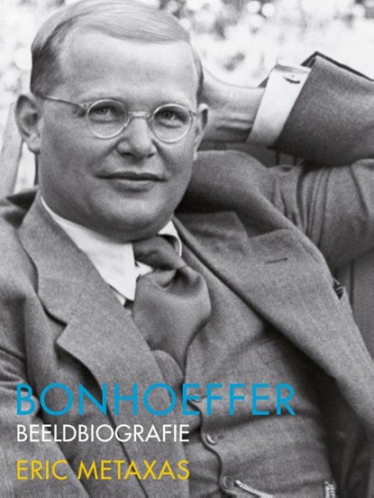 Bonhoeffer, Eric Metaxas - Gebonden - 9789085203094