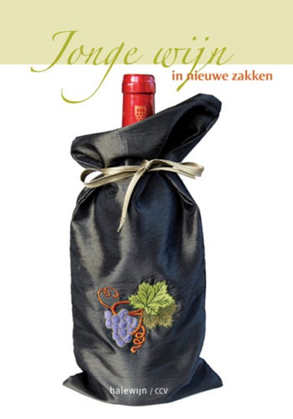 Jonge wijn in nieuwe zakken, niet bekend - Paperback - 9789085281030