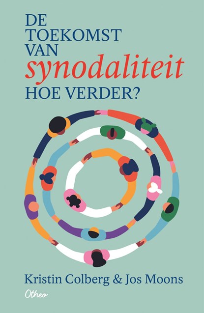 De toekomst van synodaliteit, Jos Moons ; Kristin Colberg - Ebook - 9789085281801