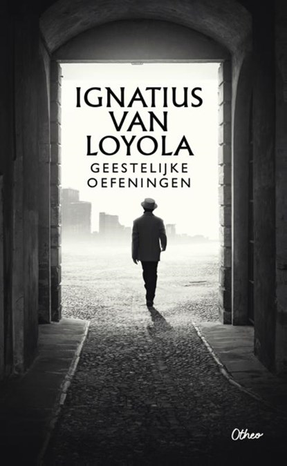 Geestelijke oefeningen, Ignatius van Loyola - Paperback - 9789085281887