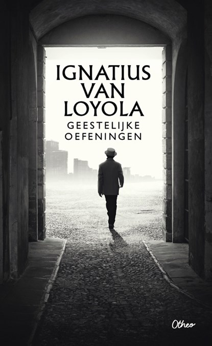 Geestelijke oefeningen, Ignatius Van Loyola - Ebook - 9789085282068