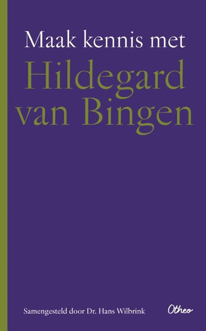 Maak kennis met Hildegard van Bingen, Hans Wilbrink - Paperback - 9789085282280