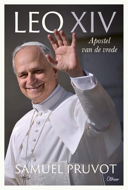 Leo XIV, apostel van de vrede, Samuel Pruvot - Ebook - 9789085283249