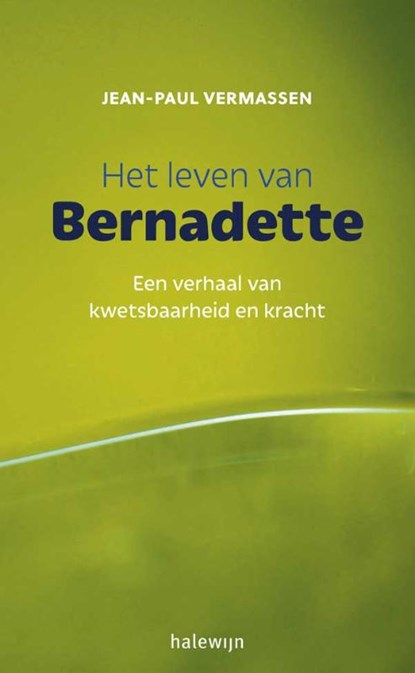 Het leven van Bernadette, Jean-Paul Vermassen - Paperback - 9789085284178