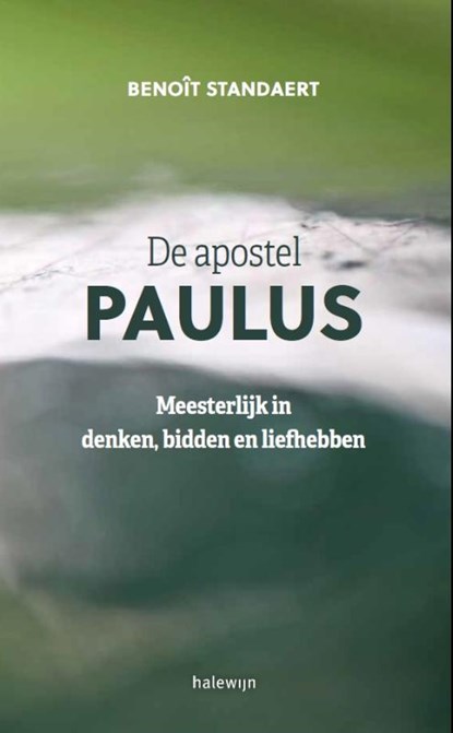De apostel Paulus, Benoît Standaert - Paperback - 9789085284185