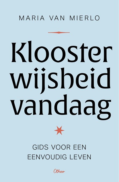 Kloosterwijsheid vandaag, Maria Van Mierlo - Ebook - 9789085284505